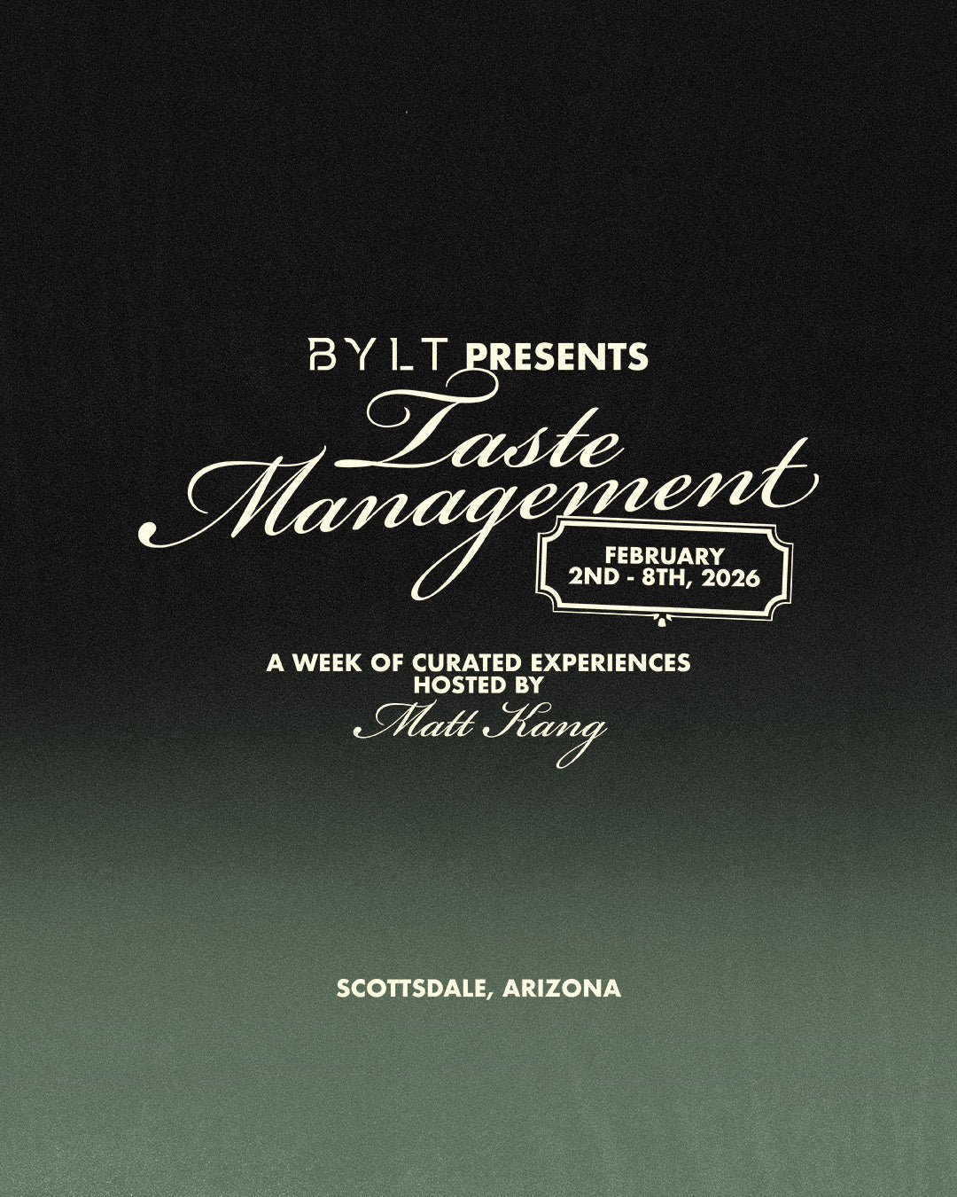 Taste Management - Presented by BYLT